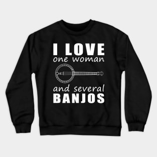 Strumming My Heartstrings - Funny 'I Love One Woman and Several Banjos' Tee! Crewneck Sweatshirt